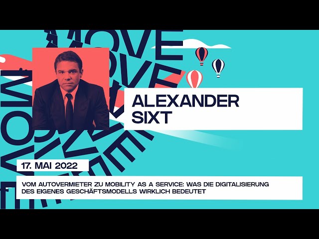 Alexander Sixt: Vom Autovermieter zu Mobility as a Service